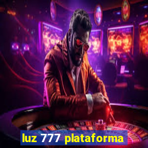 luz 777 plataforma